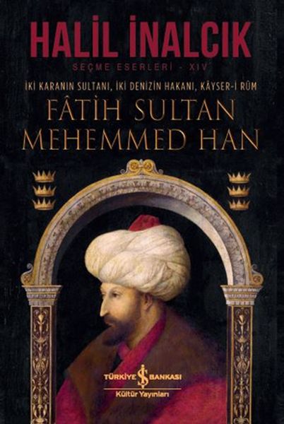 iki-karanin-sultani-iki-denizin-hakani-kayser-i-rum-fatih-sultan-mehemmed-han-ciltli