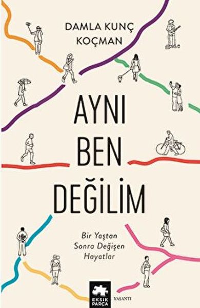 ayni-ben-degilim-bir-yastan-sonra-degisen-hayatlar